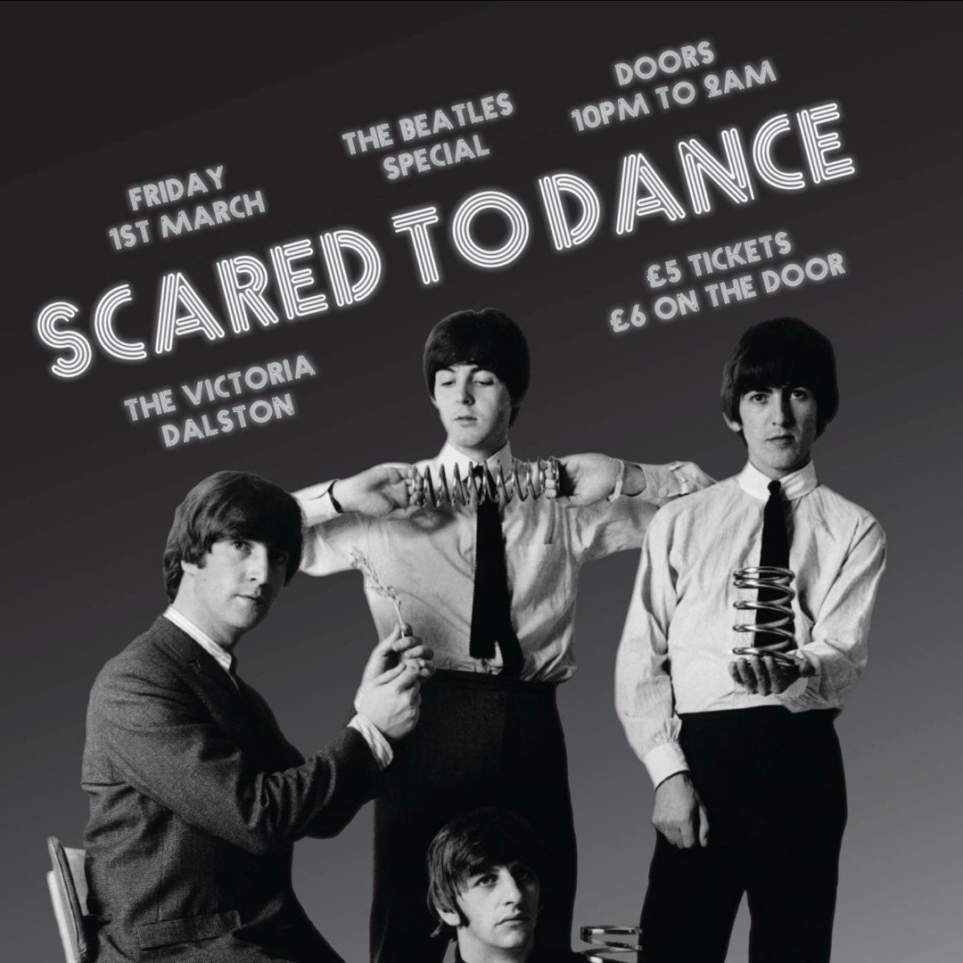 VICTORIADALSTON's tweet photo. FRI 01 MAR ✦ @ScaredToDance THE BEATLES SPECIAL ✦10PM-2AM / £5 ENTRY https://t.co/c0f2qCrjyB ✦ Guest DJ: Sean Price. #AHardDaysNight #RubberSoul #Revolver #SgtPeppers #TheWhiteAlbum #indiepop #postpunk #newwave #60s
RSVP: https://t.co/75O7aONtoS #scaredtodance #victoriadalston https://t.co/301VqSTSsd