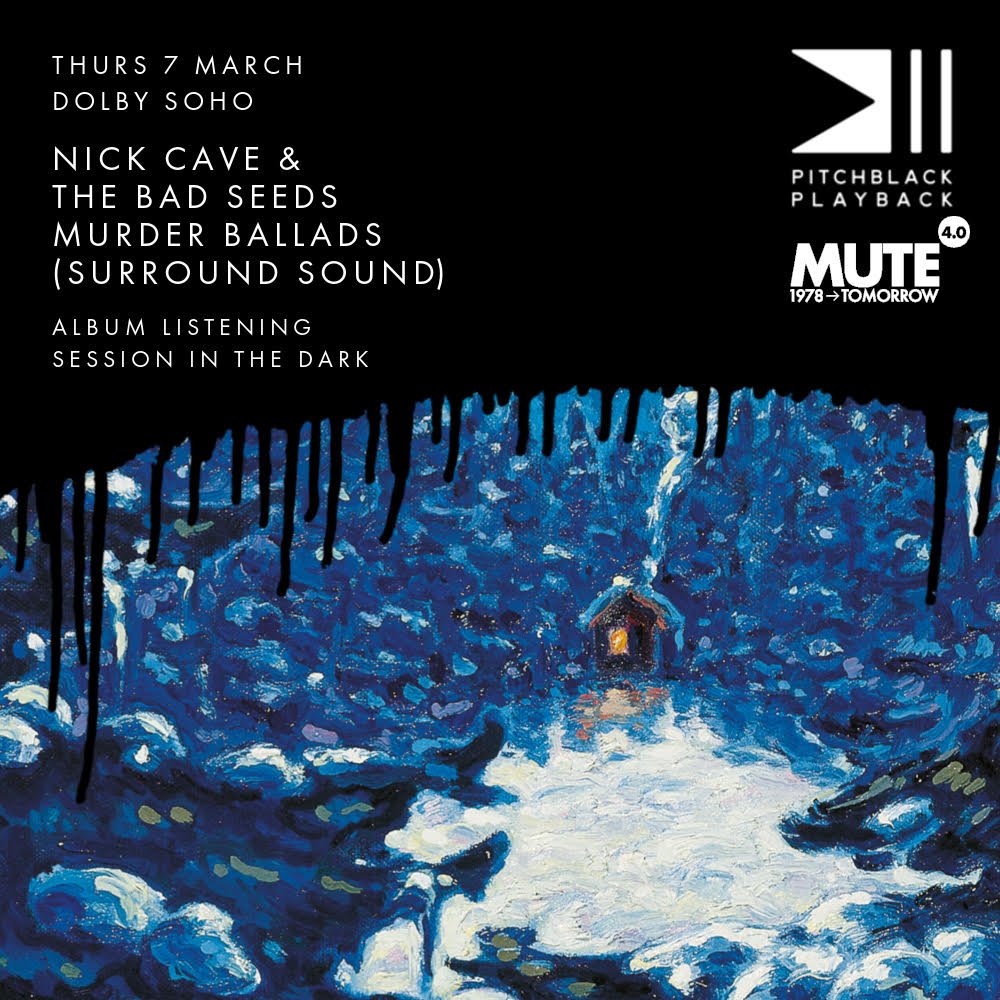 MuteUK's tweet photo. A unique sensory experience - listen to @nickcave 'Murder Ballads' in a cinema, in complete darkness with @pitchblackplay
Part of our #MuteFourPointZero series of events.
Tickets here: https://t.co/myXWhFzEa1 https://t.co/ccqK6EWczV