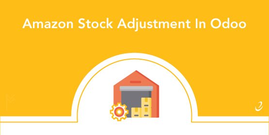EmiproTech's tweet photo. Get the history of adjustments made by #Amazon to your FBA inventory in #Odoo with the Amazon Stock Adjustment app by #EmiproTech. Manage your catalogue even more classy! Discover other salient features here. #ERP #eCommerce https://t.co/pVkyU3c4bY https://t.co/UfAvuJVtwZ