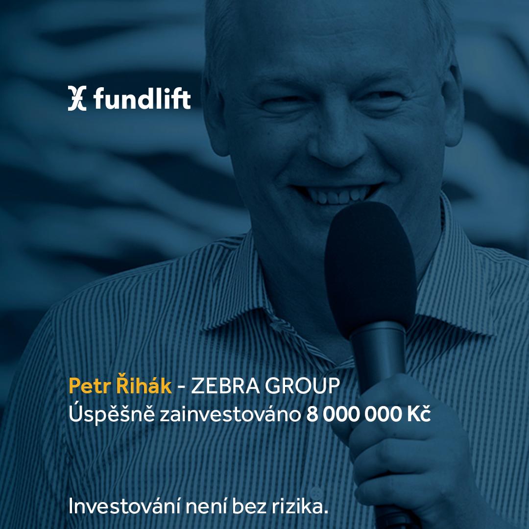 "Fundlift je tým profesionálů, kteří odvádí bezvadnou práci a podporu nejen při přípravě, ale i samotném průběhu kampaně. Získání financí je tak efektivní a zábavné."

Petr Řihák - ZEBRA GROUP

* Investování není bez rizika.
#investice