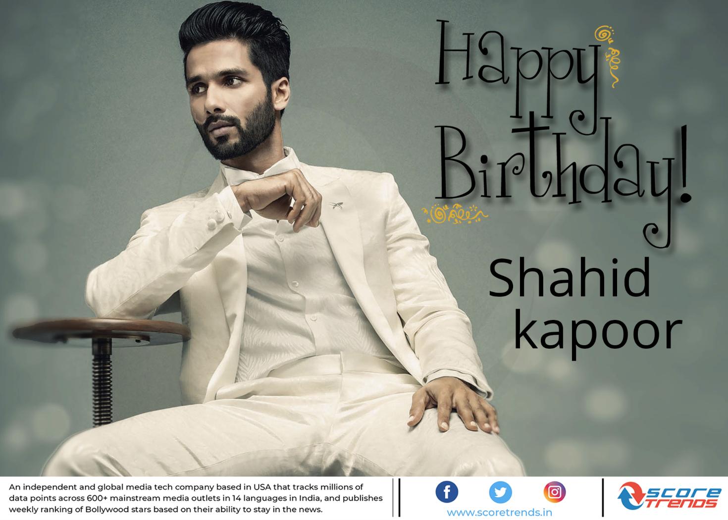 Score Trends wishes Shahid Kapoor a Happy Birthday!! 
