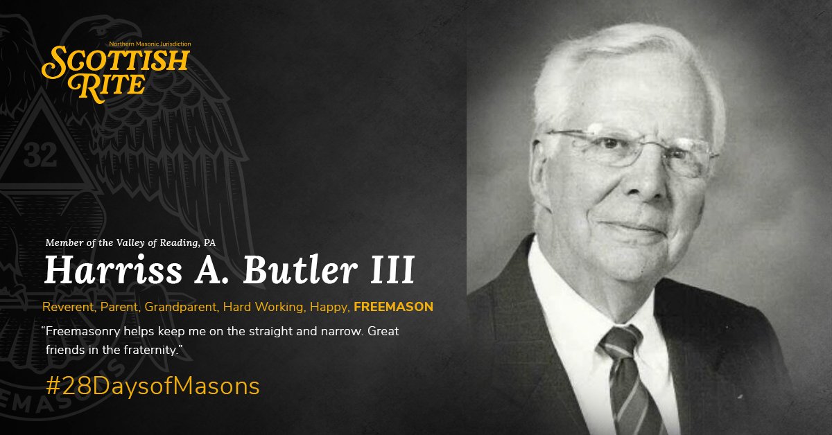 ScottishRiteNMJ's tweet photo. Only a few days left in our 28 Days of Masons celebration! Raised in 1962 and from the Valley of Reading, PA... meet Harriss A. Butler III, 33°.
"Freemasonry helps keep me on the straight and narrow. Great friends in the fraternity." #28DaysofMasons https://t.co/c5EQ6PCSwI