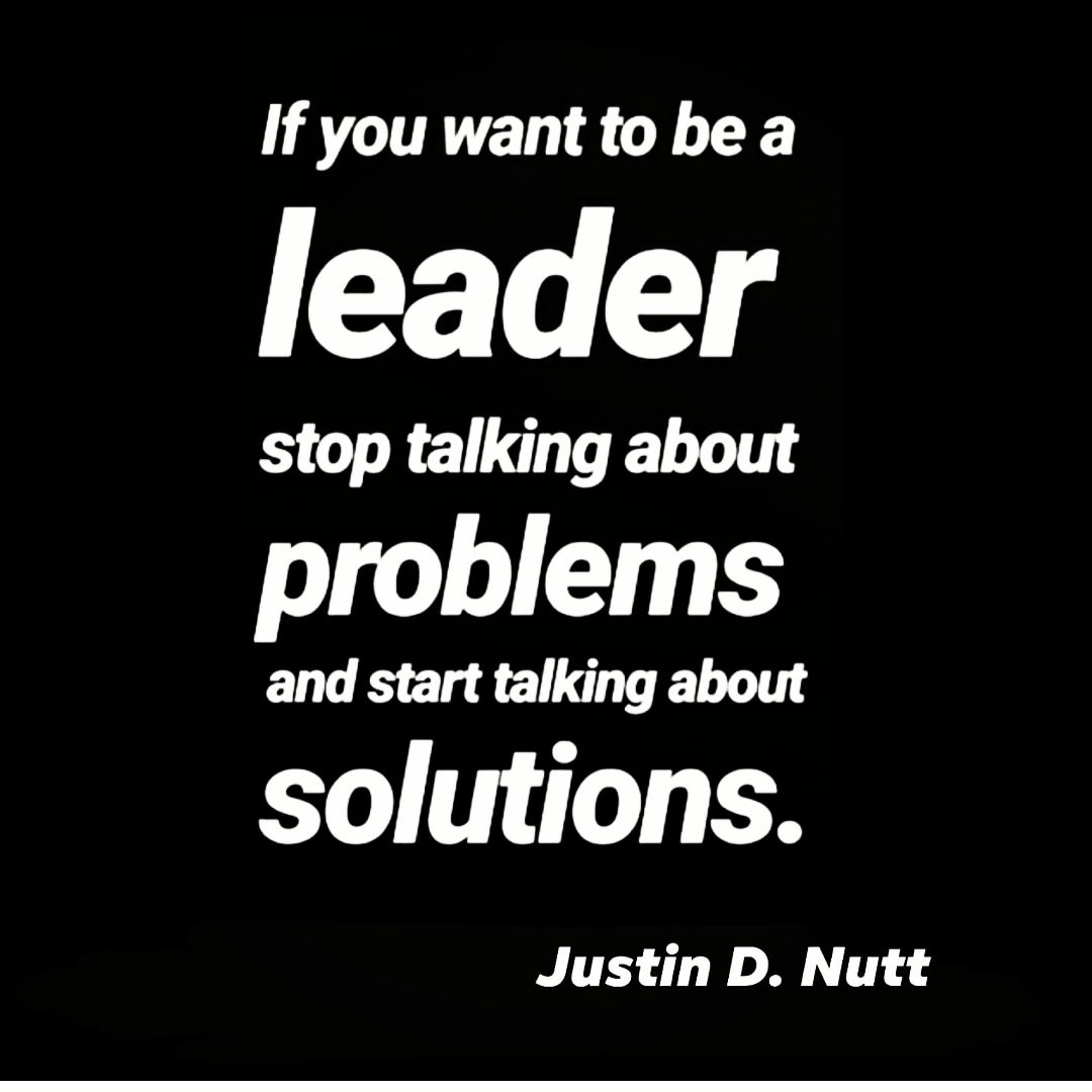 LoveDrNutt's tweet photo. If you want to be a #leader stop #talking about #problems and #start talking about #solutions.
#businessquotes #successquotes #entrepreneur #inspire #inspired #inspiration #corporate #growth #change #Nurstead #consulting #goals #growth #businessquotes #leader #leadership # https://t.co/ihAb0u68Wb