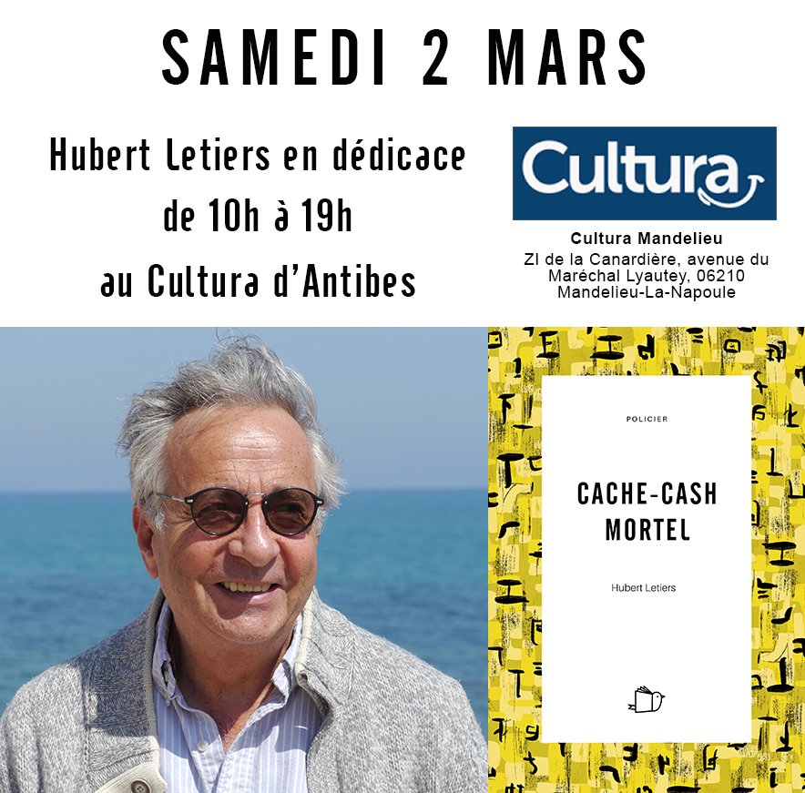 EditionsInspire's tweet photo. #DÉDICACE Samedi 2 mars prochain, Hubert Letiers vous attend au Cultura d'Antibes, il vous y présentera son dernier #thriller CACHE-CASH MORTEL !
👉 Rendez-vous de 10H à 19H au Cultura Mandelieu (ZI de la Canardière, avenue du Maréchal Lyautey, 06210 Mandelieu-La-Napoule) https://t.co/0OdUMLphnI