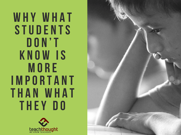 TeachThought's tweet photo. For me, my biggest takeaway from college was learning what I didn’t know.

Why What Students Don't Know Is More Important Than What They Do https://t.co/xexwCKvi2O https://t.co/yndZzzKi35