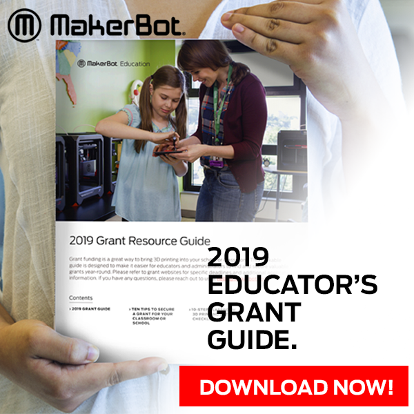 Click now to download the MakerBot Educators 2019 Grant Guide and get started securing valuable 3D printing grants for your classroom or school! mbot.co/2GUcxCi