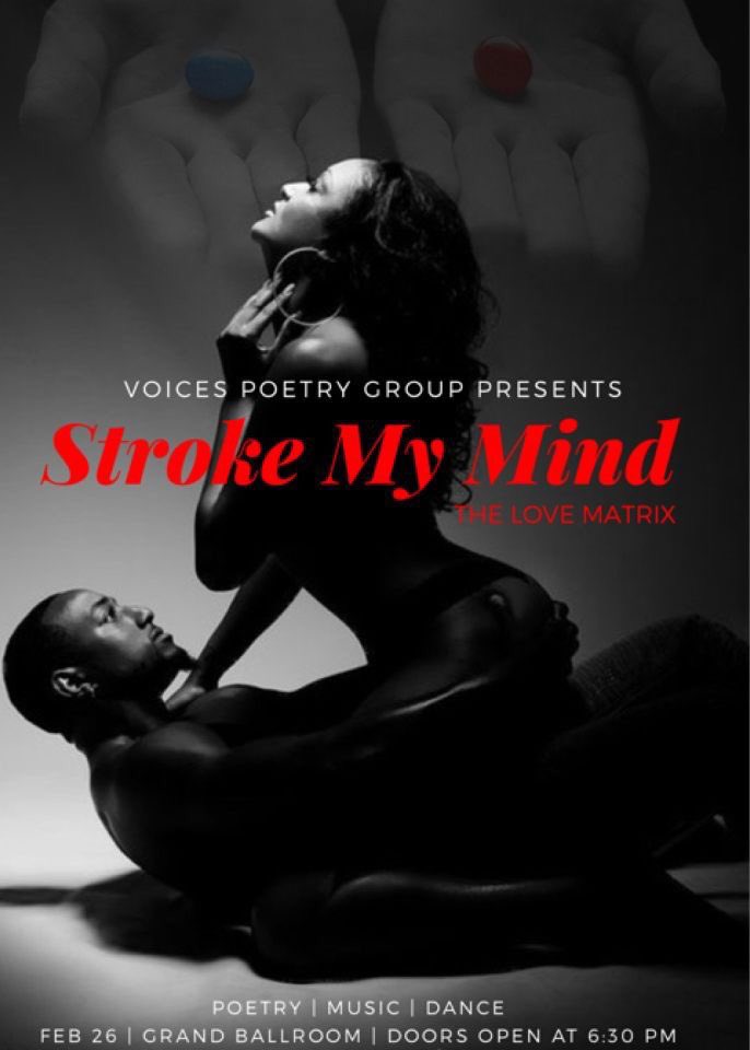 Stroke My Mind is cumming👅Will you choose the red pill, the rabbit hole to a night with the person of your dreams, or the blue pill, the power to wake up  in bed and have it however you want ?Grand Ballroom. February 26th. 6:30 pm. #VoicesHeard #StrokeMyMindIsCumming