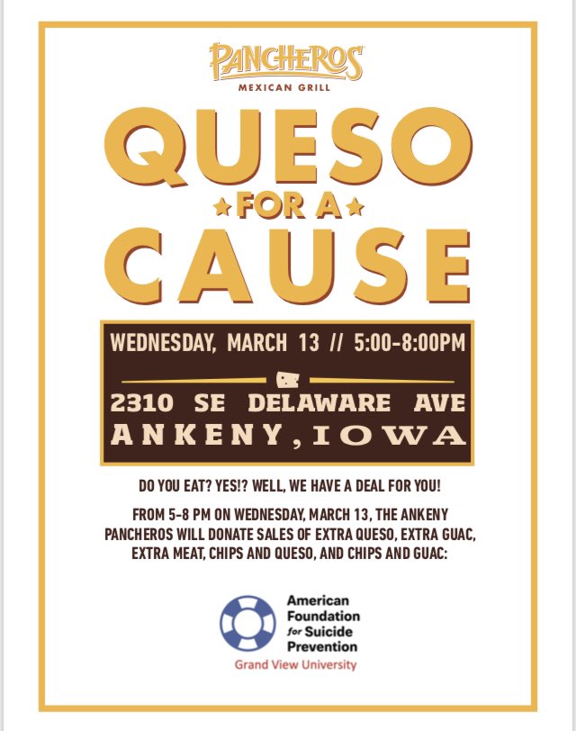 OOTDGV's tweet photo. WHO DOESN’T LIKE EATING AMAZING FOOD FOR AN EVEN MORE AMAZING CAUSE?! On March 13th, stop by Pancheros in Ankeny and order some chips and queso and have the money donated to AFSP and our campus walk! 
(More info on the flyer.) https://t.co/9wTo8KkoYg