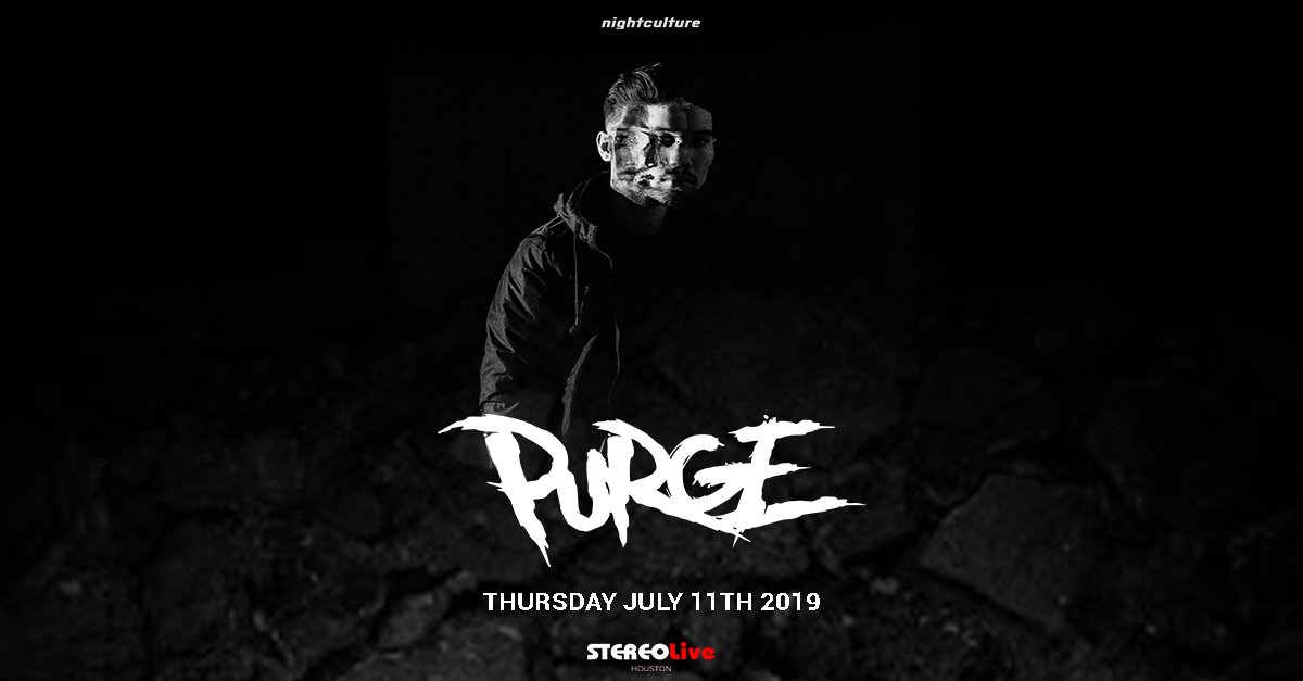 .@WhoisPURGE? Join us on Thursday, July 11th for his Comatose tour! 
Track: bit.ly/PurgePrev 🎶

Tickets &amp; RSVP's - fanlink.to/PURGEHOU19 🎫