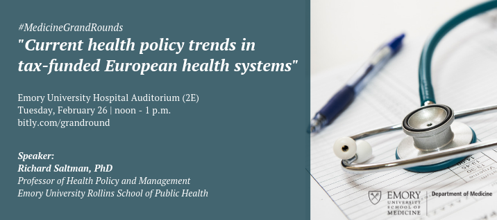 EmoryDeptofMed's tweet photo. Join tomorrow’s #MedicineGrandRounds for a talk on current health policy trends in tax-funded European health systems, featuring Dr. Richard Saltman from @EmoryRollins https://t.co/QOb3Da4teE