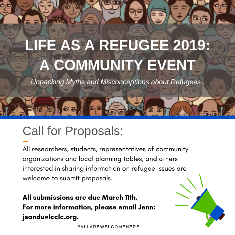 We are pleased to announce the 11th Annual Life As A Refugee Community Event, being held on June 20th. We are now calling for proposals for those who are interested in sharing information on refugee issues within this years theme. 

Email Jenn for info: jsandu@lcclc.org. #LdnOnt