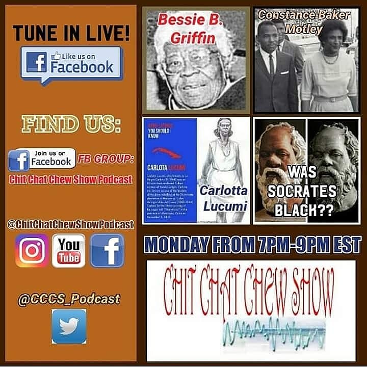 LotusProjects's tweet image. #PODCASTCREATORS #BUSINESSOWNERS 
MONDAY (FEBRUARY 25, 2019) TUNE IN TO OUR SHOW 7PM - 9PM EST. 
WE ARE HONORING BLACK HISTORY MONTH. WE WILL COVER: 
BESSIE B. GRIFFIN,
CONSTANCE BAKER MOTLEY, CARLOTTA LUCUMI &amp;amp;
SOCRATES( WAS HE BLACK?) 
DONT MISS IT! facebook.com/ChitChatChewSh…