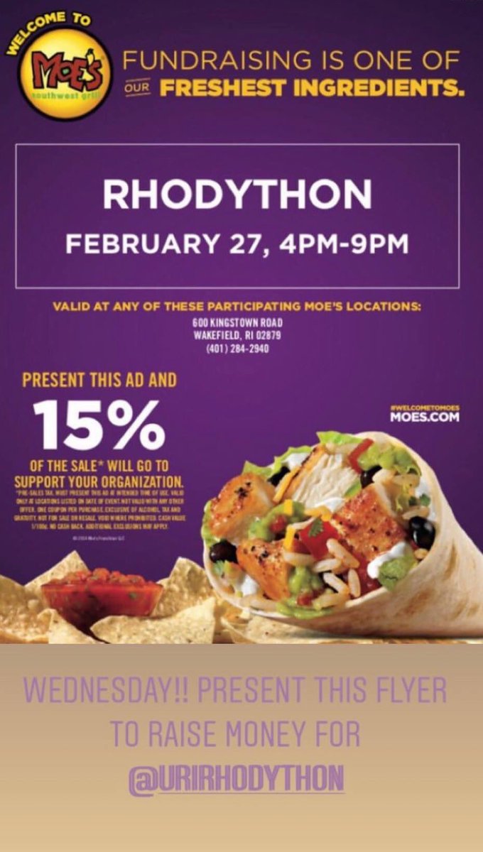 GO TO MOES FEB. 27th from 4pm-9pm to get 15% off ! Proceeds go to RhodyThon !!!