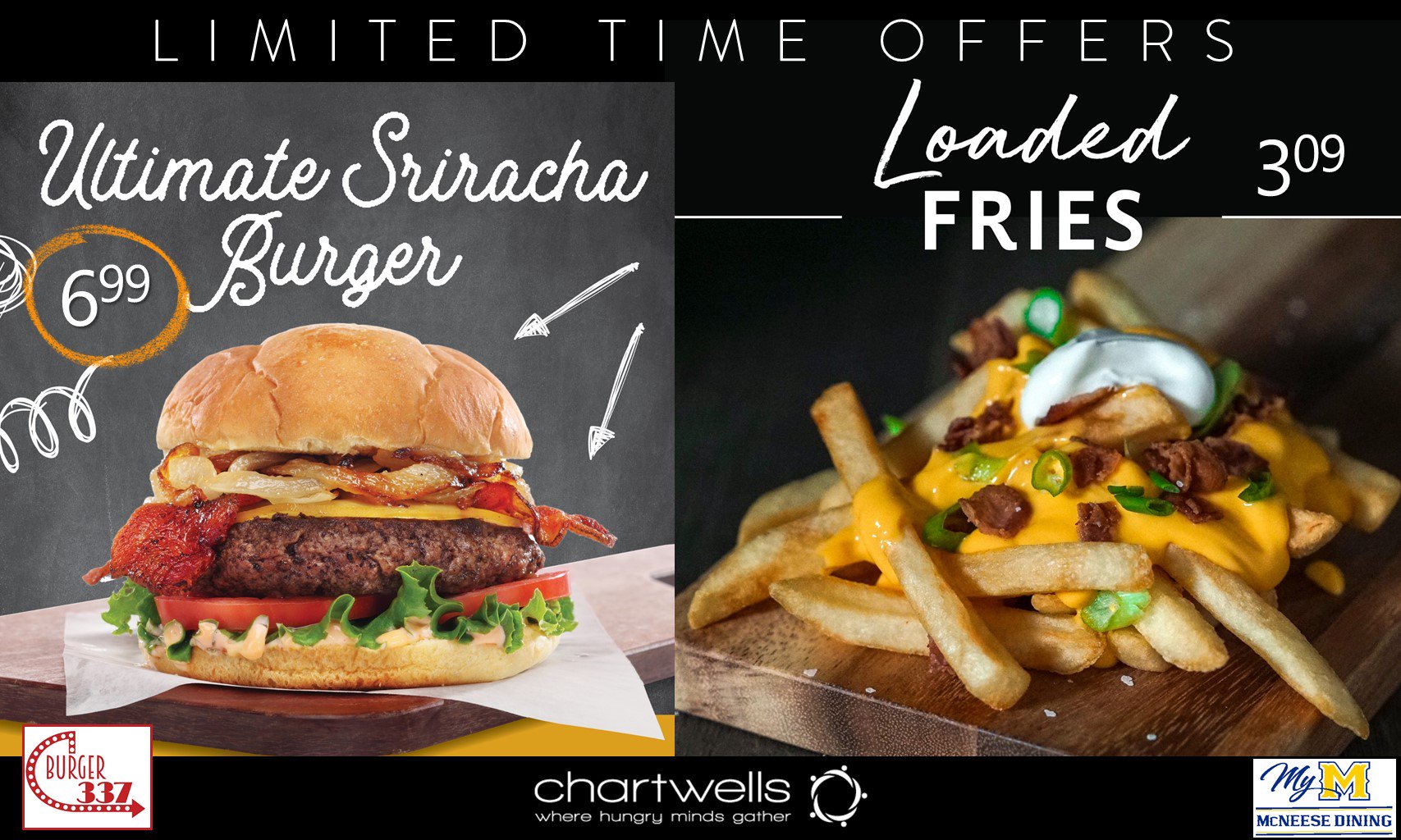 Mcneese Dining Check Out This Week S Lto At Burger 337 We Re Serving This Delicious Sriracha Burger Till Friday We Ve Added These Loaded Fries To Our Permanent Menu Your Choice Of