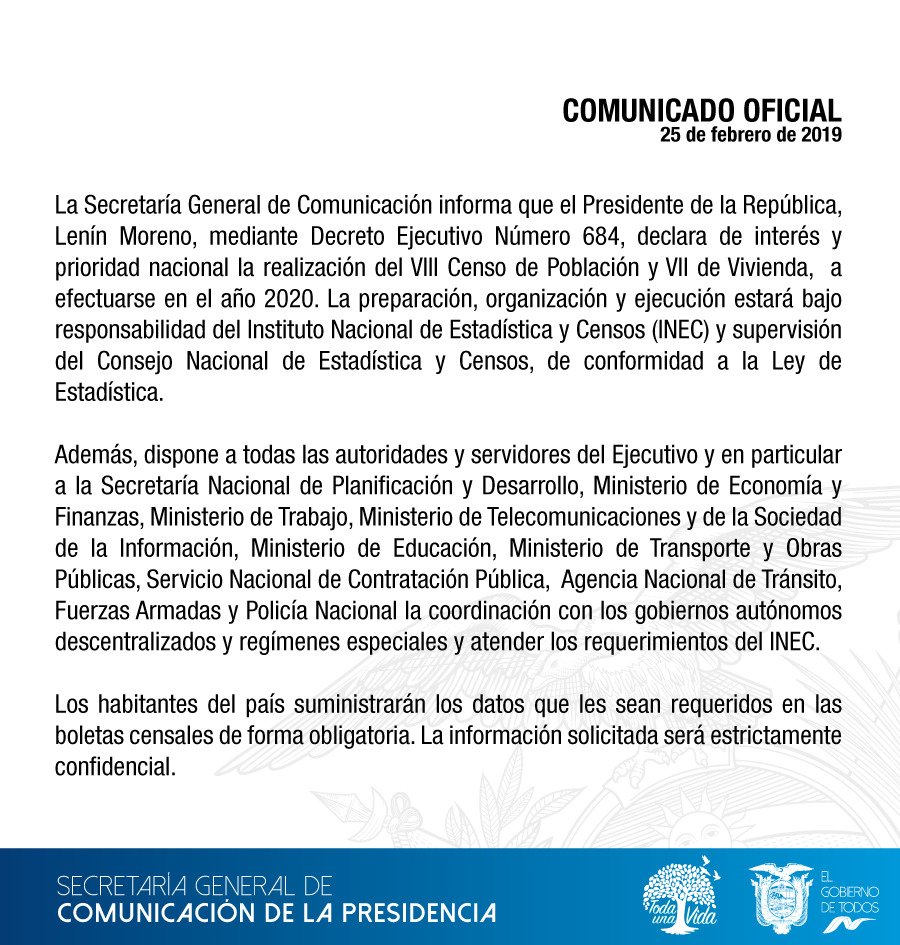 ComunicacionEc's tweet photo. COMUNICADO | Presidente de la República, a través del Decreto 684, declara de interés y prioridad nacional el VIII censo de población y VII de vivienda, a efectuarse en el año 2020. https://t.co/gLg1O4WRhD