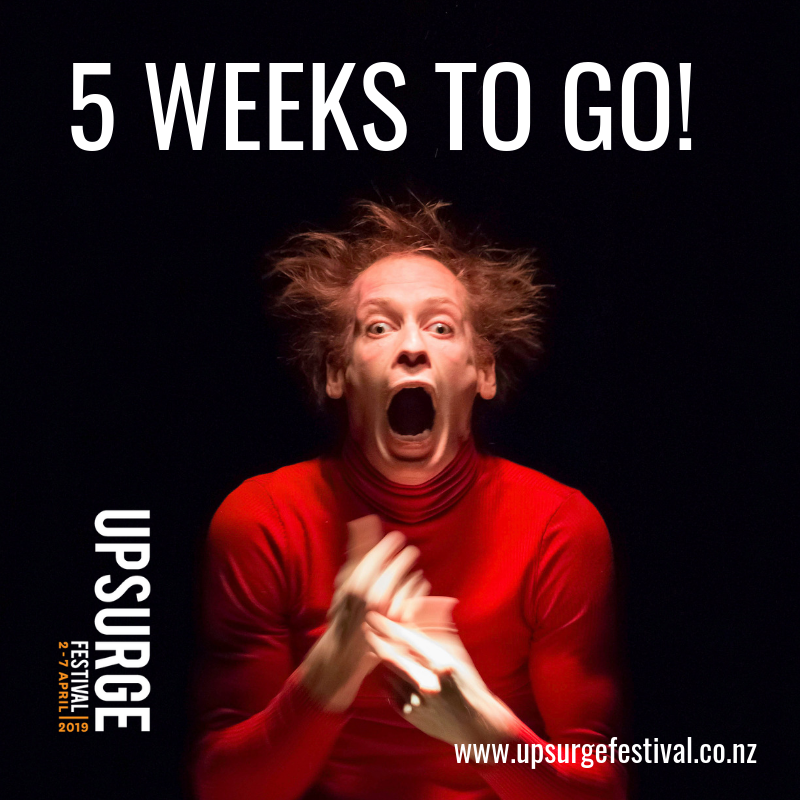 The countdown starts everyone!! Tickets for all of the shows are selling really well, so we do encourage you to book for your favourite shows as soon as possible. Head to upsurgefestival.co.nz