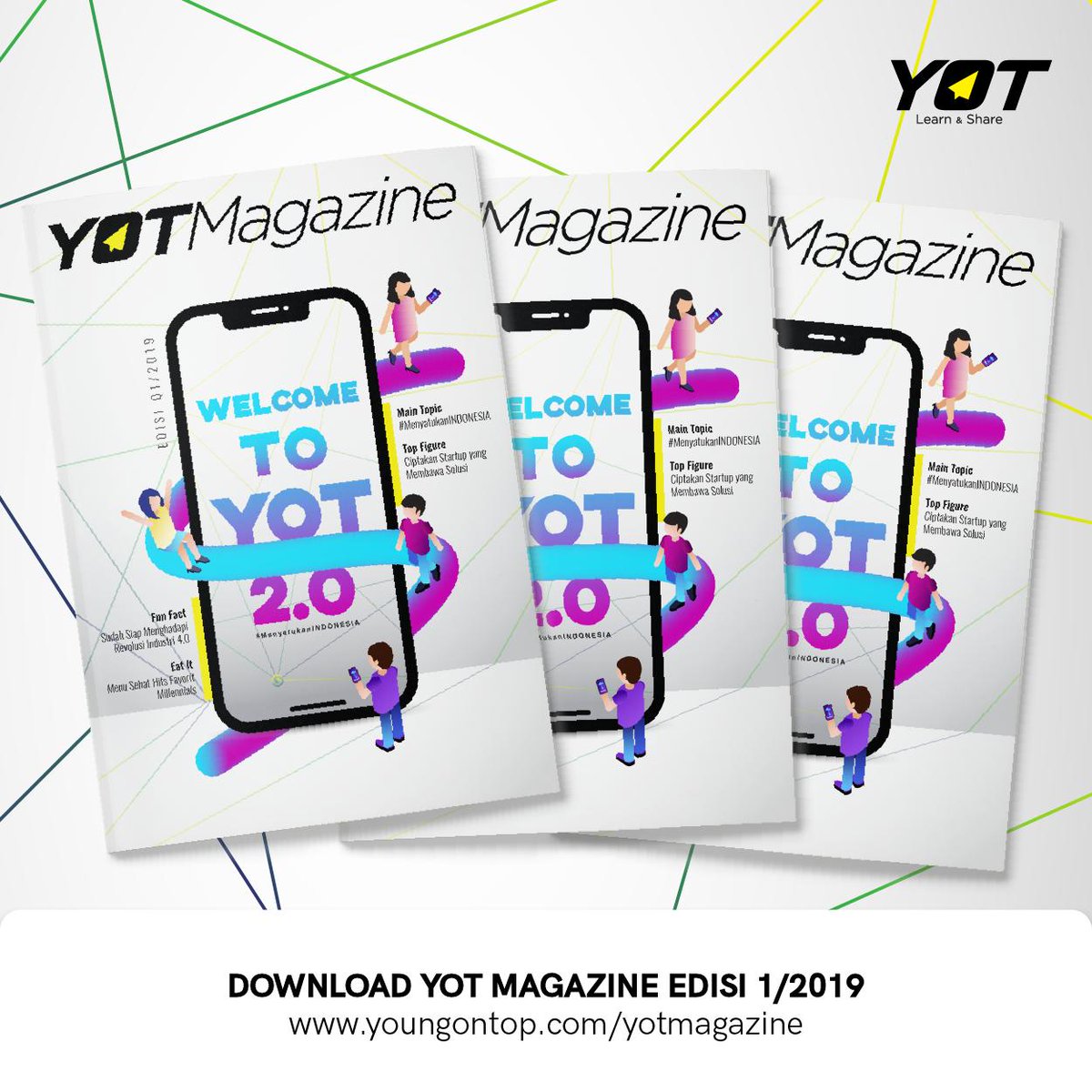 YoungOnTop's tweet photo. Telah terbit YOT Magazine edisi 1/2019: #MenyatukanINDONESIA
Bagaimana peran teknologi dalam menyatukan Indonesia & kesiapan menghadapi revolusi industri 4.0? Temukan jawabannya di YOT Magz edisi ini!
Download: https://t.co/MpChZLFRR3
#YOTMagz #YOTMagazine https://t.co/uISvUNlwI3