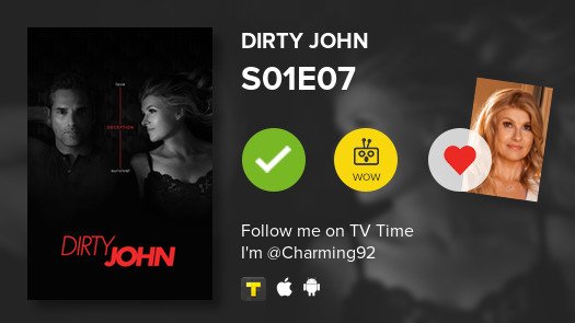 Nickakos's tweet photo. I've just watched episode S01E07 of Dirty John! #tvtime https://t.co/UxMZkabNx0 https://t.co/tpBo4e5Xwy