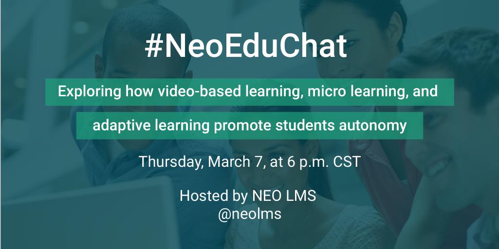 The Next Big Thing in E-Learning is here! Join us! #NeoEduChat #Elearning #edtech #edtechchat #education #elearningindustry #eLGuild #mlearning