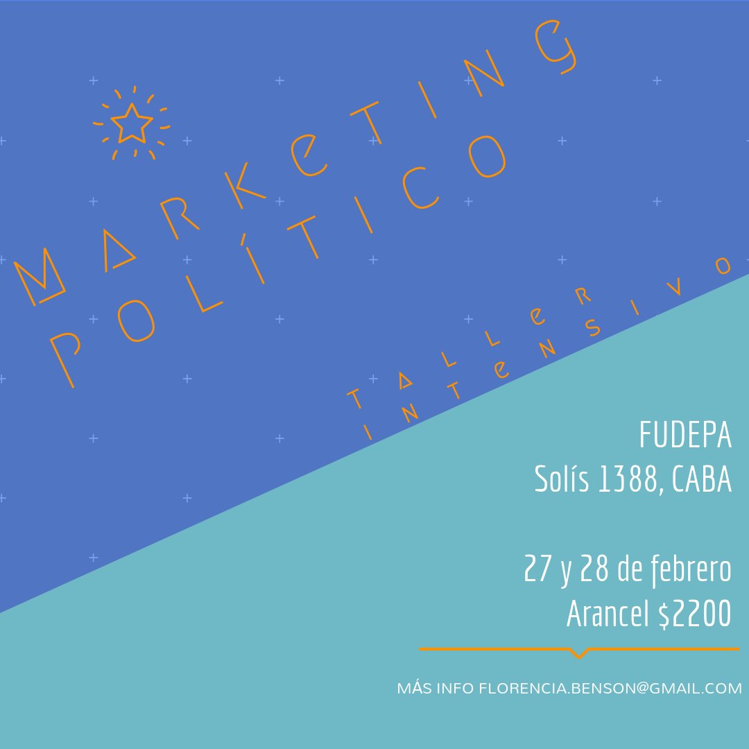 FUDEPA_Arg's tweet photo. Los invitamos al Taller Intensivo de Marketing Político en FUDEPA. 27 y 28 de febrero de 19 a 23 hs. Dictado por 
@_florbenson
 , Socióloga (UBA), consultora política ULTIMOS LUGARES! https://t.co/iNly257OrH