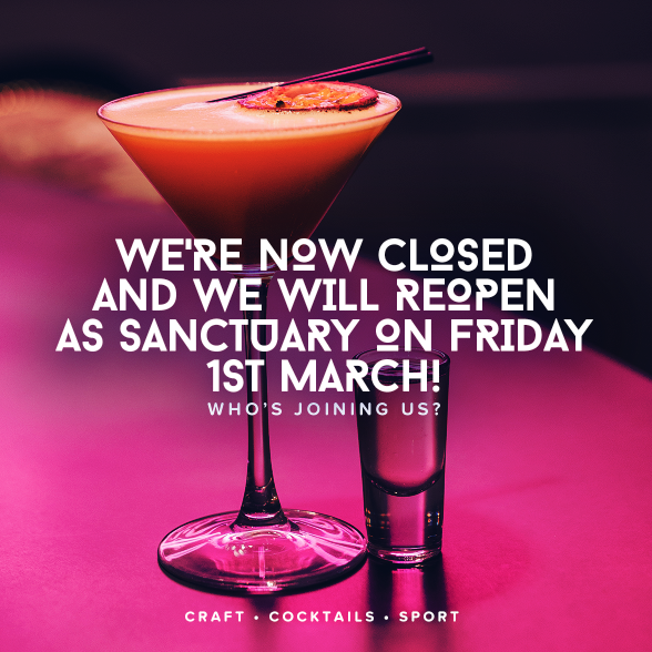 We're now closed and will reopen as Sanctuary Bar Leicester​ on Friday 1st March! Who's coming along?

Like our social media pages to keep up-to-date with news, offers, events and more!

Facebook: @SanctuaryBarLeic
Instagram &amp; Twitter: @sanctuarybarlei

#SanctuaryBar #Leicester