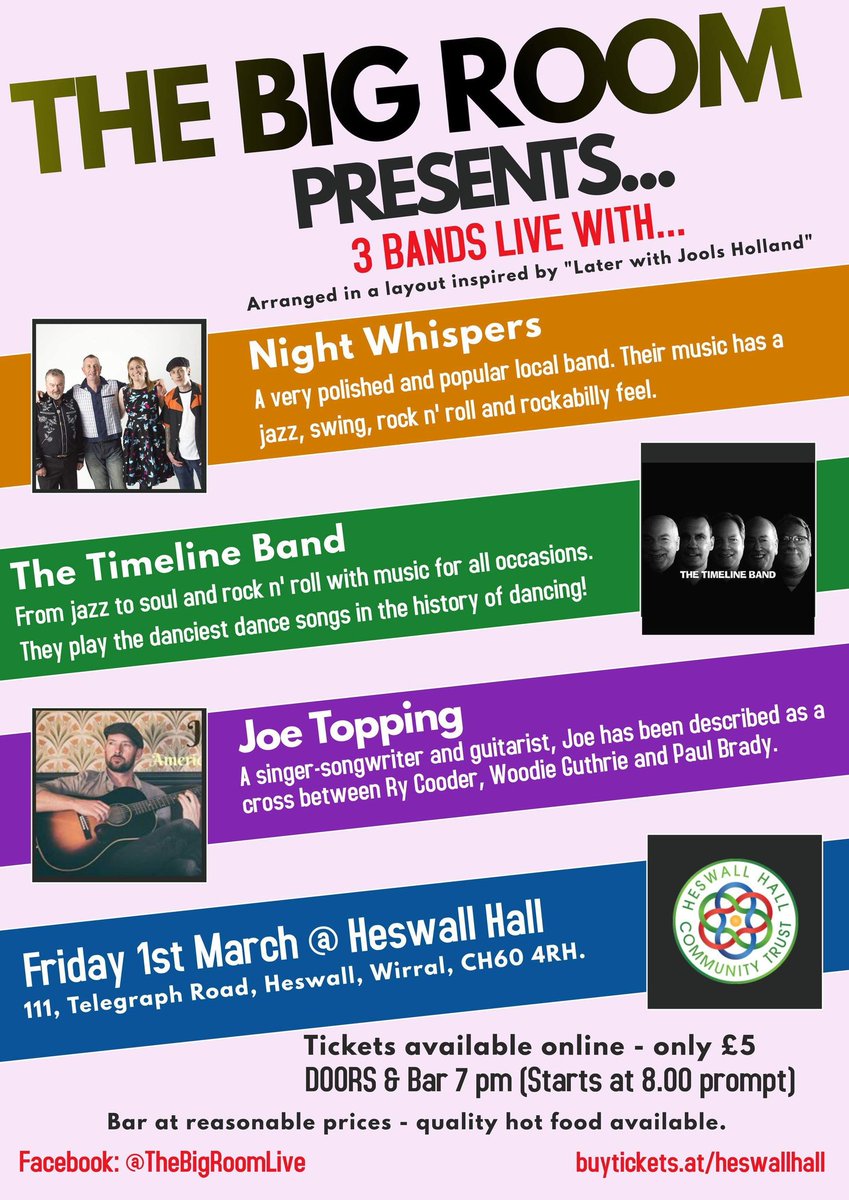 .<a href="/TheBigRoomLive/">The Big Room</a> brings you 3  amazing live music acts under one roof. This month's line up includes popular local group <a href="/nightwhispers4/">Night Whispers Band</a>, stunning acoustics from <a href="/josephtopping/">Joseph Topping</a> &amp; music for all occasions from The Timeline Band. Book tickets buytickets.at/heswallhall or pay on door
