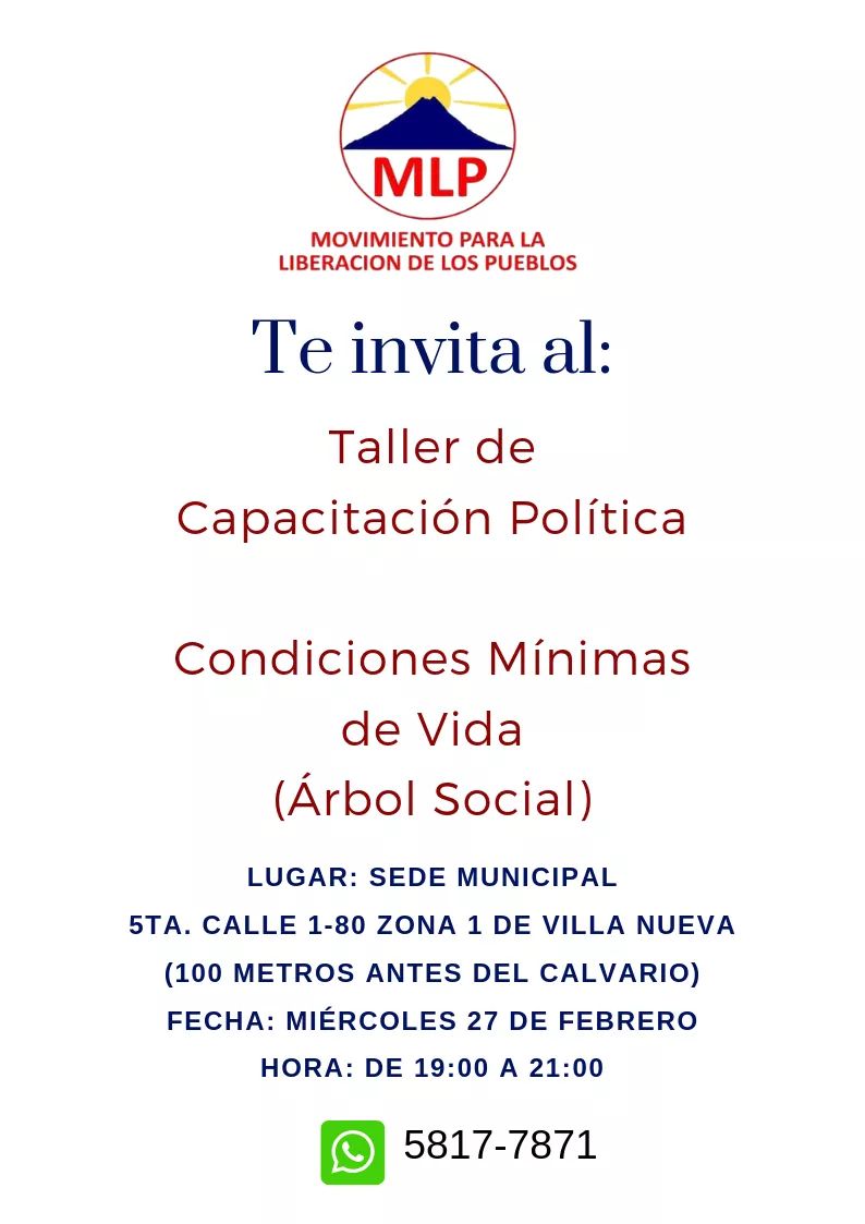 MLPvillanueva's tweet image. Como Movimiento para la Liberación de los Pueblos filial Villa Nueva, basándonos en el Artículo 20 inciso h) de la LEPP (DL 1-85), te invitamos cordialmente a nuestros Talleres de Formación Política.