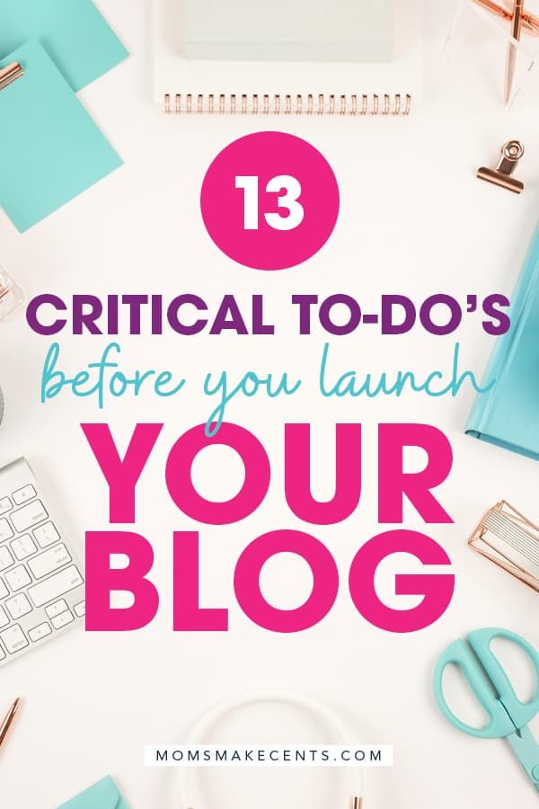 13 things to do before launching your blog via @momsmakecents buff.ly/2GKRToT