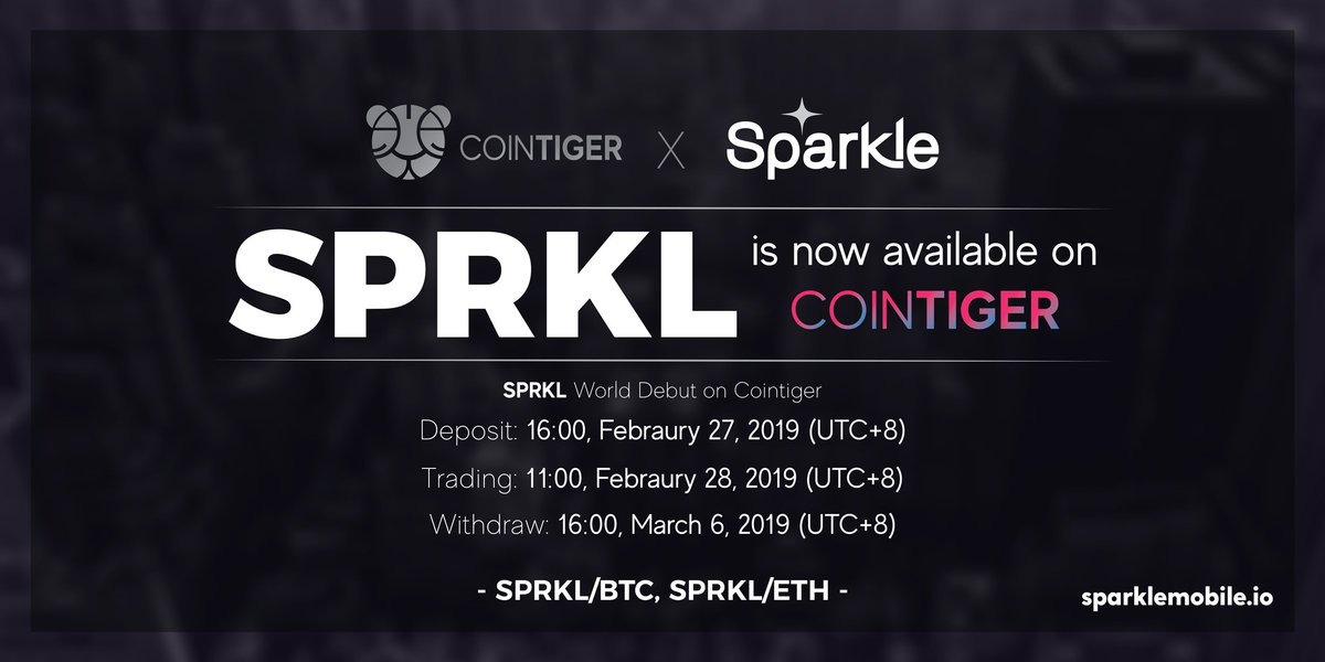 SPRKL World Debut!
30,000 SPRKL for new registrants, starting now! 
SPRKL will be avaliable at 11:00 on 2019/2/28
Check for more details: support.cointiger.one/hc/en-us/artic… … …
<a href="/Sparkletoken/">Sparkle</a> #CoinTiger #vehicles #databases #blockchaintechnology