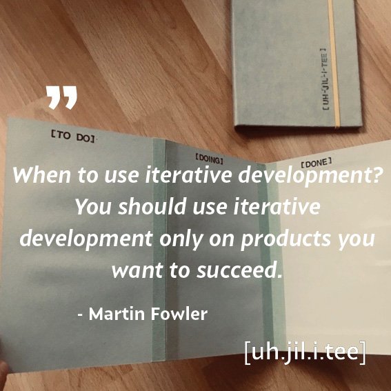 uhjilitee's tweet image. "When to use iterative development? You should use iterative development on products you want to succeed." - Martin Fowler

#uhjilitee #taskbook #makingoff #productdevelopment #iterative #innovation #agile #erfolg #productivity #quotes #zitat #quotesoftheday #zitatdestages