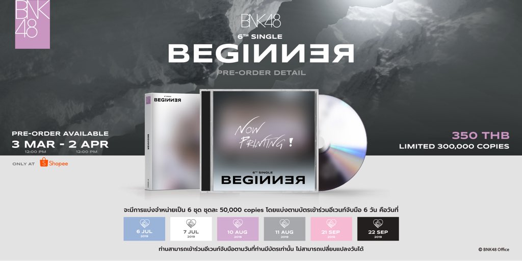 bnk48official's tweet image. Pre-order BNK48 6th Single “Beginner”

ราคา แผ่นละ 350 บาท 

ระยะเวลา Pre-order 3 มีนาคม 2562 ถึง 2 เมษายน 2562

เริ่มจัดส่ง 26 มีนาคม 2562 ถึง 11 เมษายน 2562

รายละเอียดเพิ่มเติมที่ BNK48 Official Facebook

#BNK48 #BNK486thSingle #BeginnerTH