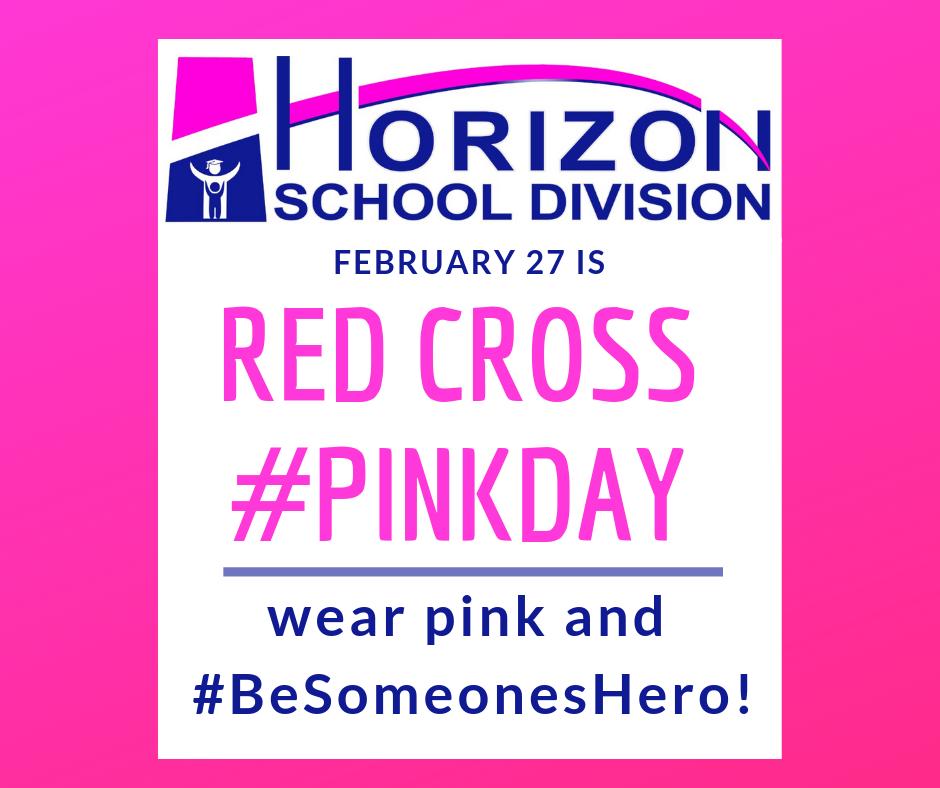 February 27 is @RedCrossSK #PinkDay! Wear pink to #BeSomeonesHero and help advocate for an end to bullying behaviour! #HorizonSD #HorizonStrong #SafeandCaring