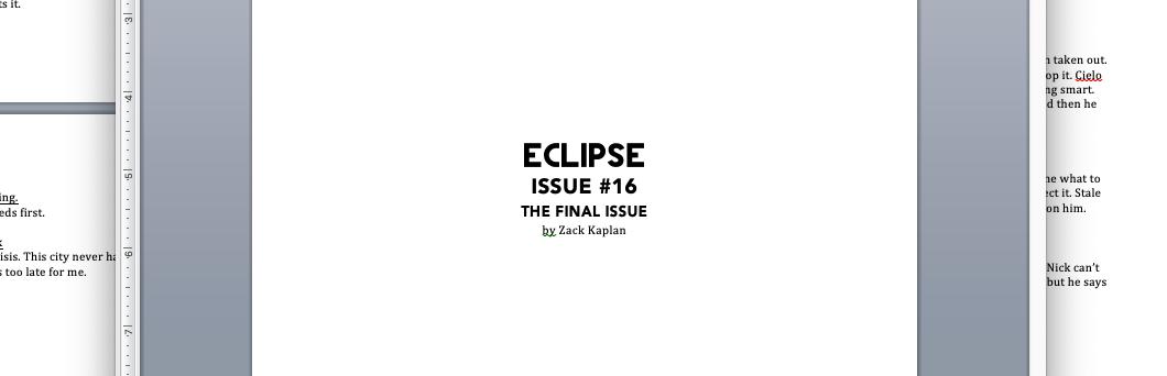 zackkaps's tweet photo. Today I'm writing the last issue of #Eclipsecomic.
It's been quite a hot ride.
It'll be sad to see it all end. https://t.co/ocDTHrcfll