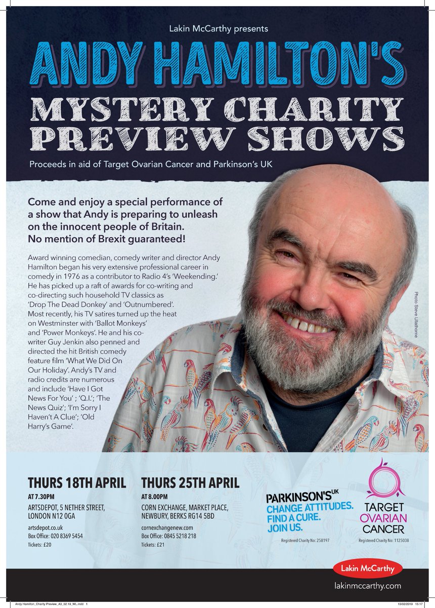 Andy Hamilton On Tour (@andyham_ontour) on Twitter photo Only two opportunities to enjoy Andy's special #MysteryCharityPreviewShow with profits going to <a href="/TargetOvarian/">Target Ovarian Cancer</a> and <a href="/ParkinsonsUK/">Parkinson's UK</a> - 18th April <a href="/artsdepot/">artsdepot</a> #London ON SALE NOW: tinyurl.com/yyxgg64m and 25th April <a href="/CornExchange/">Corn Exchange Newbury</a> #Newbury ON SALE 14TH MARCH: tinyurl.com/y5ornr7g Only two opportunities to enjoy Andy's special #MysteryCharityPreviewShow with profits going to <a href="/TargetOvarian/">Target Ovarian Cancer</a> and <a href="/ParkinsonsUK/">Parkinson's UK</a> - 18th April <a href="/artsdepot/">artsdepot</a> #London ON SALE NOW: tinyurl.com/yyxgg64m and 25th April <a href="/CornExchange/">Corn Exchange Newbury</a> #Newbury ON SALE 14TH MARCH: tinyurl.com/y5ornr7g