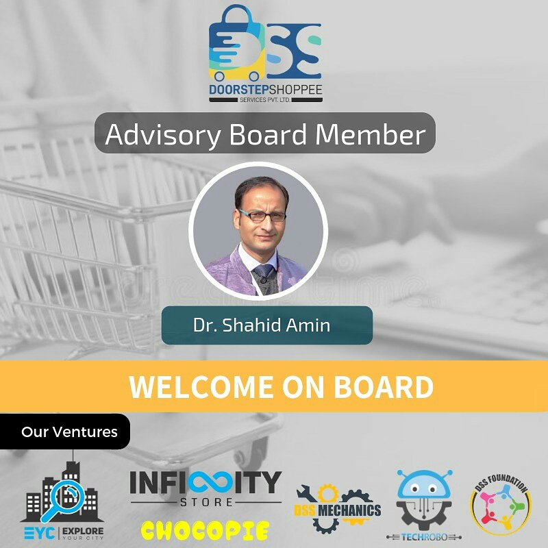 doorstepshoppee's tweet photo. We Welcome Dr Shahid Amin on board as Advisory Board Member With his support, DSPL will receive tremendous success He has been meritorious in both Academic/Extra Curricular fields. https://t.co/mH0Ug8rgQ6
