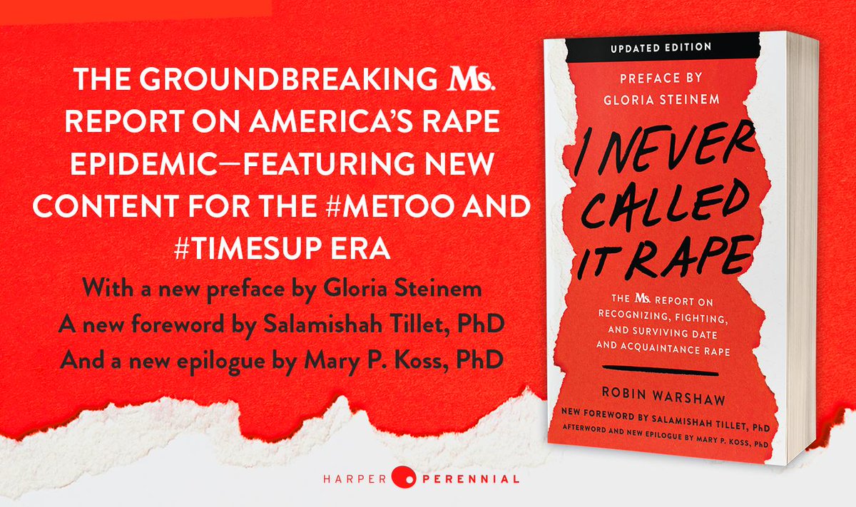 HarperPerennial's tweet photo. Out today: a brand new edition of @MsMagazine and @robinwarshaw's I NEVER CALLED IT RAPE, updated for the #metoo and #timesup era with updated resources and new material from @GloriaSteinem, @salamishah, and Dr. Mary Koss! Get your copy today: https://t.co/Omfzd1cFfe https://t.co/1UPUq6JYd4