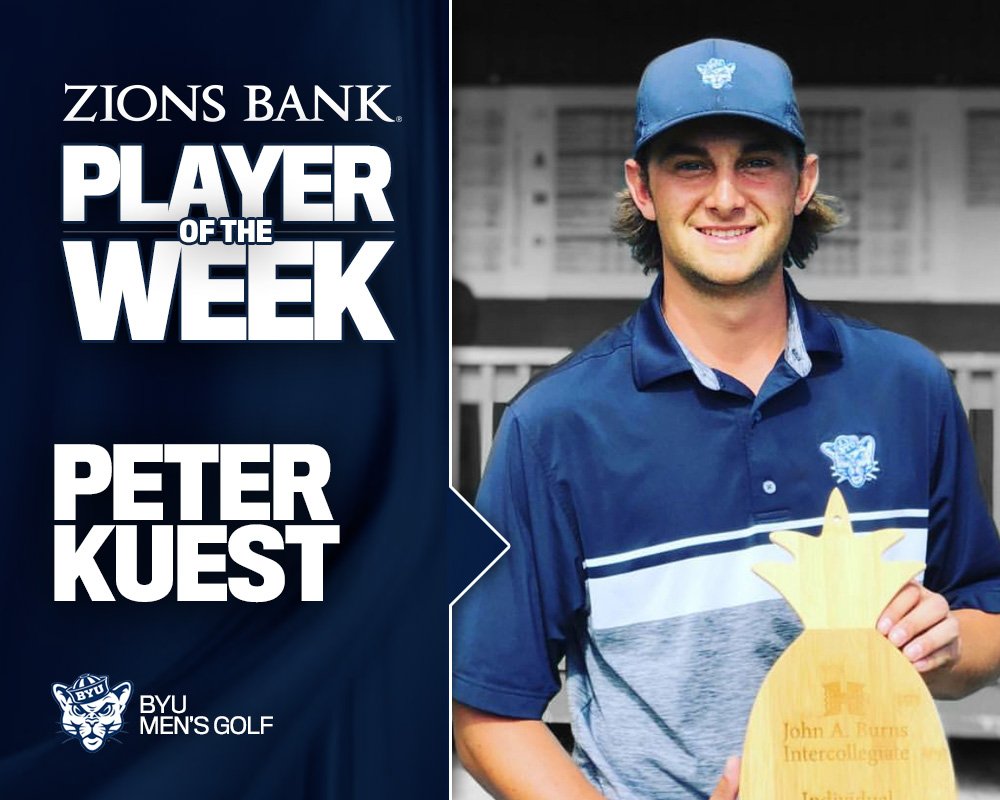 With his victory at the John A. Burns Invitational, his 4th win of the season, #BYUMGolf Peter Kuest is named the <a href="/ZionsBank/">Zions Bank</a> Player of the Week Kuest (66-72-68) birdied the last hole to win by 1-shot. He has also won St Mary's, Pacific &amp; Tucker Invitationals this season #utahgolf