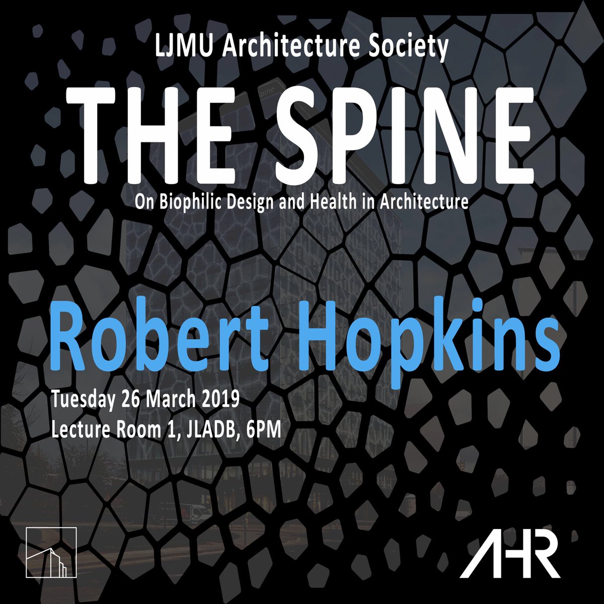 ROBERT HOPKINS GUEST LECTURE
Tuesday 26 March 2019, LR1, 6pm

Robert Hopkins, regional director of AHR, delivering a talk on “The Spine”. 
The Spine is a Royal College of Physicians building in Liverpool’s knowledge quarter, focusing on health, wellness and biophilic architecture