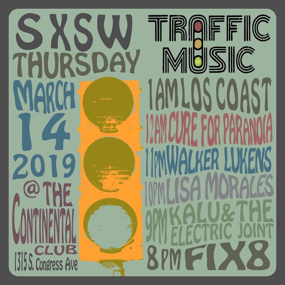 kevinwom's tweet photo. Our Traffic Music @sxsw showcase, March 14th @ContinentalATX with @loscoast, @CureForParanoia, @walkerlukens, @TheLisaMorales @thelectricjoint, and Fix8 https://t.co/w4UDTCLAXf
