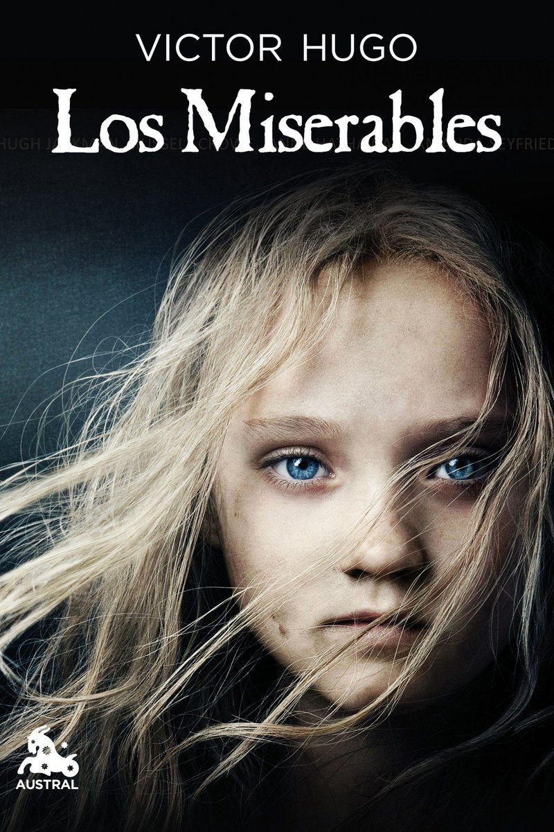 literatura_1's tweet photo. "Los miserables" es la obra más conocida de Victor Hugo, que nació #TalDíaComoHoy 👉🏽 https://t.co/GrN6vPFxco @Austral_ed 
#Efeméride #efemérideliteraria #autores #literatura #reseñas #VictorHugo https://t.co/O0FyiRqbJz