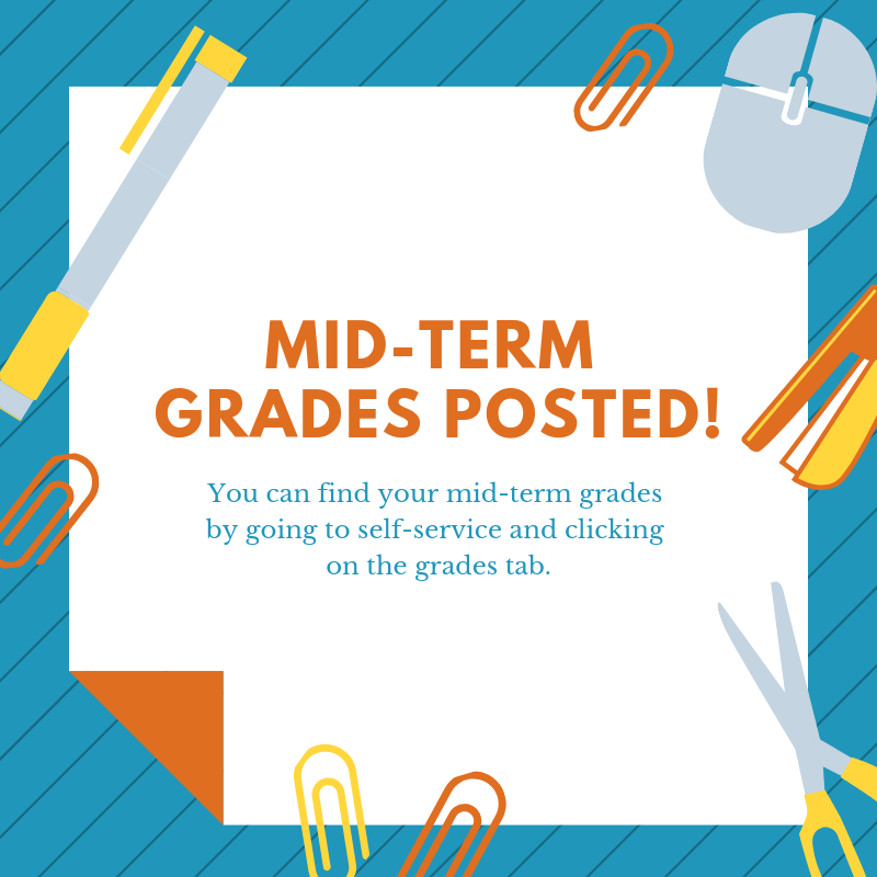 Mid-term grades have been posted! You can find them by going to self-service on your One Bellarmine page and clicking on the grades section.