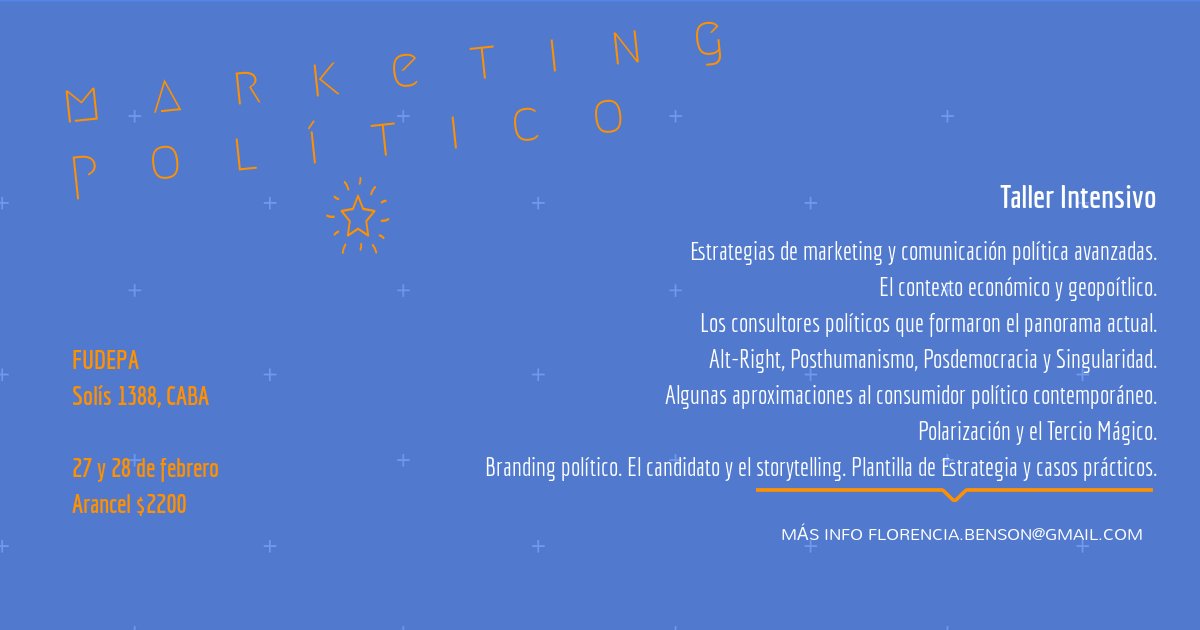 FUDEPA_Arg's tweet photo. Los invitamos al Taller Intensivo de Marketing Político en FUDEPA. 27 y 28 de febrero de 19 a 23 hs. Dictado por @_florbenson , Socióloga (UBA), consultora política ULTIMOS LUGARES! https://t.co/xcsjIuzzKd