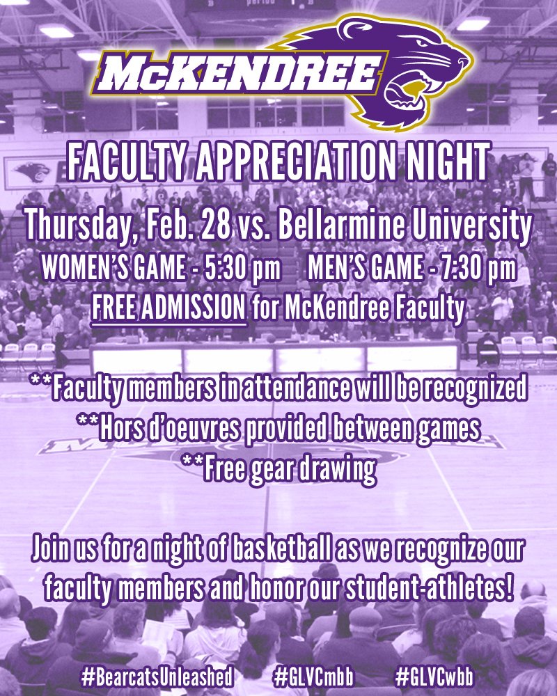 McKBearcats's tweet photo. We cordially invite all faculty to come out to the Statham Center Thursday night for Faculty Appreciation Night! Come out and enjoy some @GLVCsports basketball and help us honor our student-athletes. SEE YOU THERE...GO BEARCATS! #BearcatsUnleashed https://t.co/31lArCV7nJ