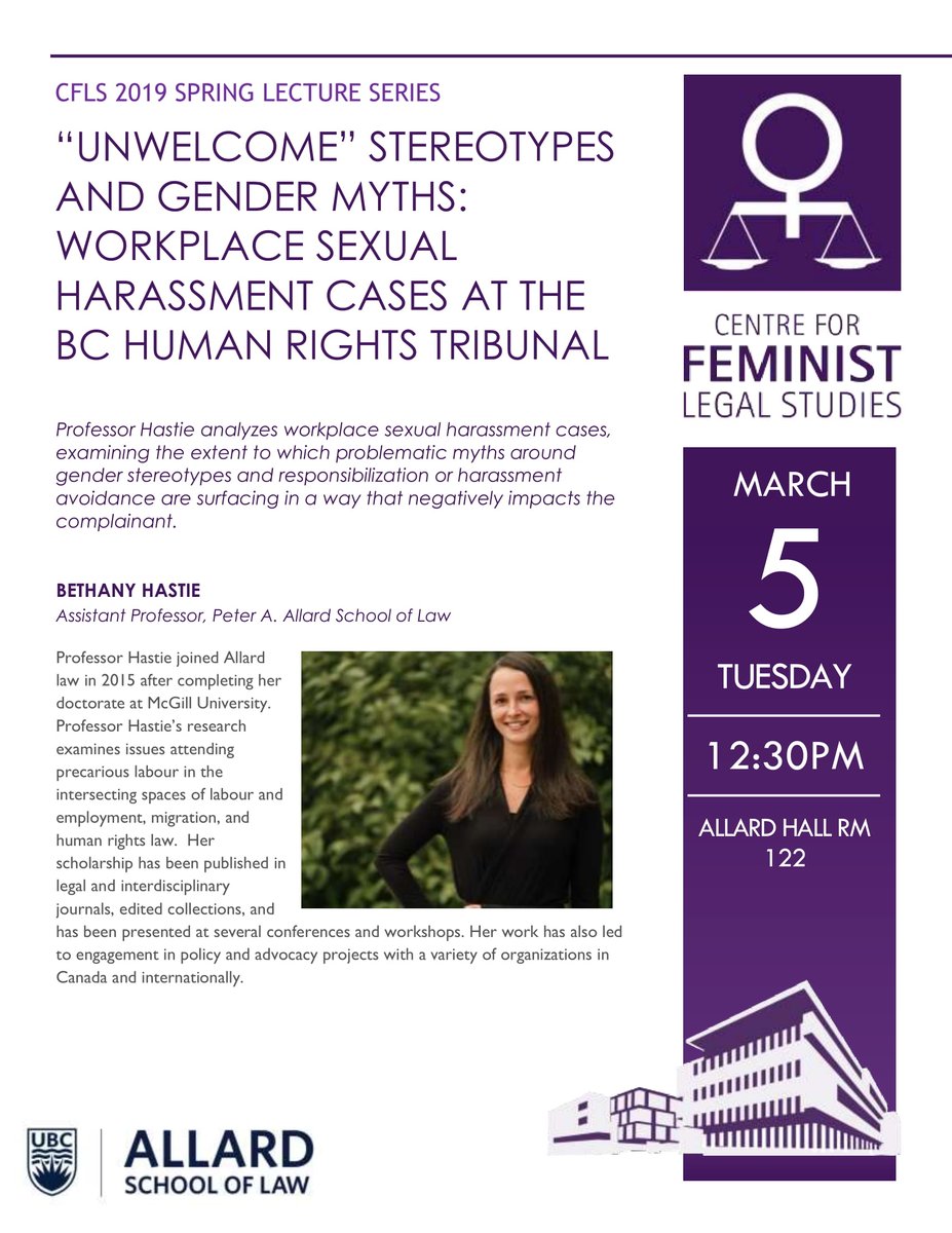 FemLegalStudies's tweet photo. Don't miss Bethany Hastie on "'Unwelcome' Stereotypes &amp; Gender Myths: Workplace Sexual Harassment Claims at the BCHRT" - March 5 @ 12:30-1:30pm in @AllardLaw Room 122. https://t.co/BMkN7OlQY8