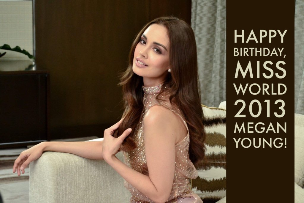 Happy Birthday, Miss World 2013 Megan Young!  