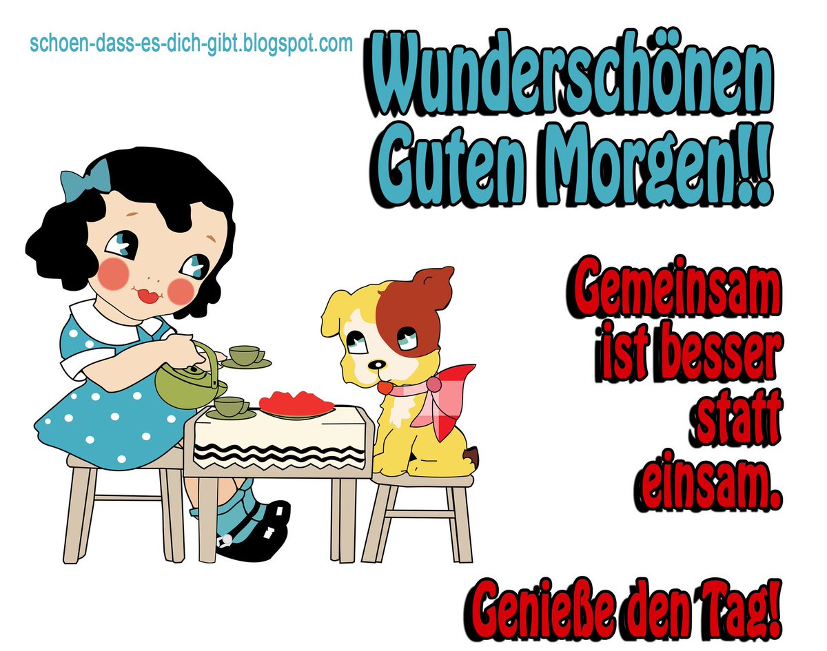 Weil Es Dich Gibt On Twitter Zitate Spruche Wunderschonen Guten Morgen Gemeinsam Ist Besser Statt Einsam Schon Dass Es Dich Gibt Hier Findest Du Zitate Und Videos Fur Freunde Whatsapp Oder