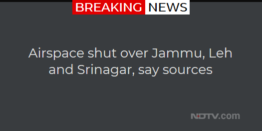 ndtv's tweet photo. Airspace shut over Jammu, Leh and Srinagar, say sources https://t.co/OJhPqobcsg