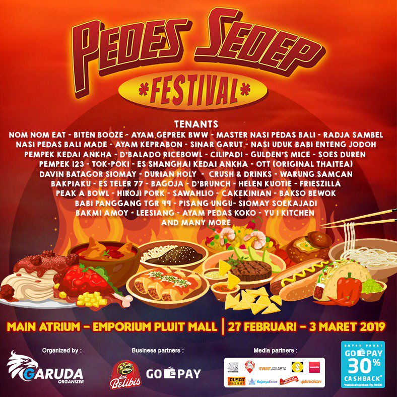 Rasakan sensasi pedas beragam sajian kuliner terbaik di Pedes Sedep Festival, 27 Feb - 3 Maret 2019 di Main Atrium - Emporium Mall Pluit.
Cashback 30% dr <a href="/gopayindonesia/">GoPay Indonesia</a> 
by <a href="/garudaorganizer/">Garuda Organizer</a> &amp;di dukung <a href="/duabelibis/">Dua Belibis</a>
#pedessedepfestival #rasapedas #festivalkuliner #emporiumpluitmall