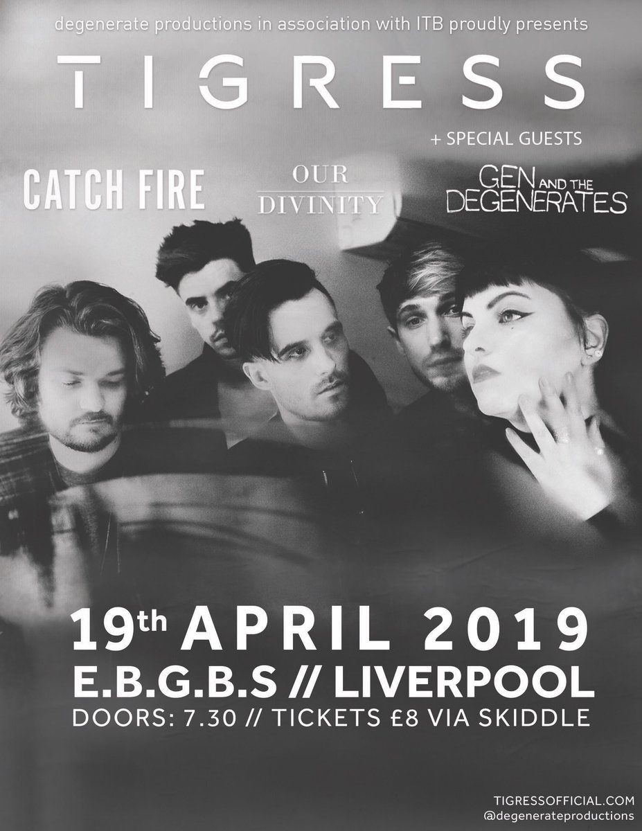 Liverpool... <a href="/CatchFireUK/">CATCH FIRE</a>, <a href="/ourdivinityuk/">Our Divinity</a> and @gensdegenerates join the party 🎉

🎟️ - smarturl.it/TIGRESS_Liverp…