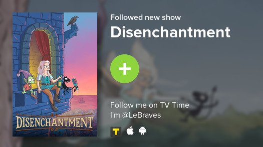 OfPandemonium's tweet photo. I just added Disenchantment to my library! #tvtime https://t.co/ohYMPSh6CW https://t.co/ntJyLqqM2H